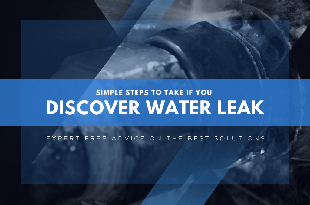 Simple steps to take if you discover a water leak