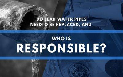 Do lead water pipes need to be replaced, and who is responsible? 